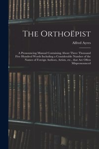The Orthoëpist