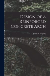Design of a Reinforced Concrete Arch