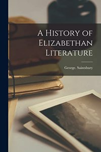 History of Elizabethan Literature