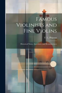 Famous Violinists and Fine Violins