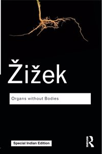 Organs without Bodies:On Deleuze and Consequences