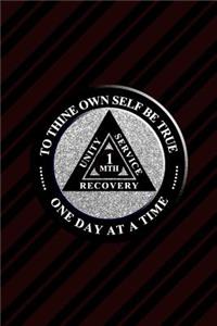 Unity Service Recovery. To Thine Own Self Be True 1 MTH