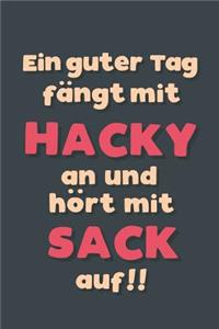 Ein guter Tag fängt mit Hacky sack an
