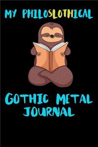 My Philoslothical Gothic Metal Journal