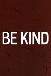 Be Kind