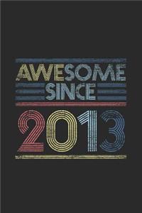 Awesome Since 2013
