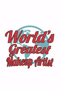 World's Greatest Makeup Artist