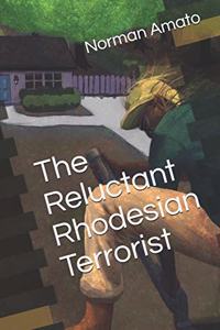 The Reluctant Rhodesian Terrorist