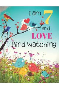 I am 7 and LOVE Bird Watching