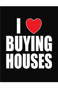 I Love Buying Houses