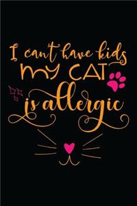 I can't have kids my cat is allergic