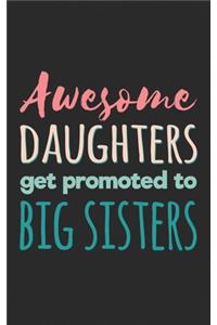 Awesome Daughters Get Promoted To Big Sisters