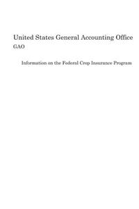 Information on the Federal Crop Insurance Program