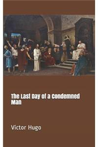 The Last Day of a Condemned Man