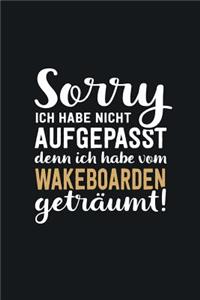 Ich habe vom Wakeboarden geträumt