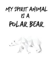 My Spirit Animal is a Polar Bear