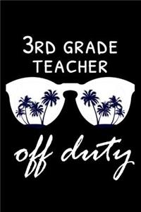 3rd Grade Teacher Off Duty