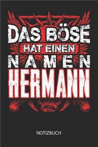 Das Böse hat einen Namen - Hermann - Notizbuch