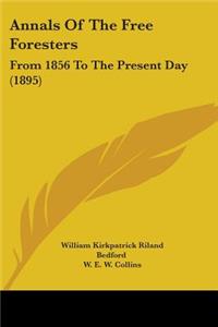 Annals Of The Free Foresters