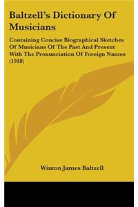Baltzell's Dictionary Of Musicians