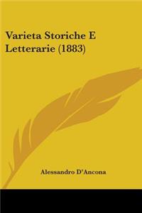 Varieta Storiche E Letterarie (1883)