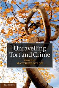 Unravelling Tort and Crime