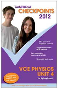 Cambridge Checkpoints VCE Physics Unit 4 2012