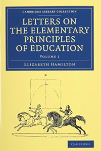 Letters on the Elementary Principles of Education 2 Volume Set