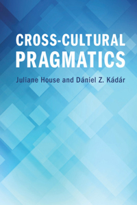 Cross-Cultural Pragmatics