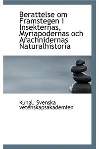 Berattelse Om Framstegen I Insekternas, Myriapodernas Och Arachnidernas Naturalhistoria