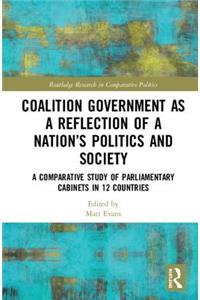 Coalition Government as a Reflection of a Nation’s Politics and Society