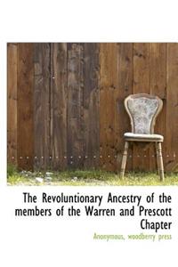 The Revoluntionary Ancestry of the Members of the Warren and Prescott Chapter