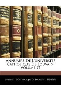 Annuaire de L'Universite Catholique de Louvain, Volume 71