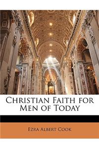 Christian Faith for Men of Today