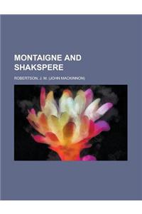 Montaigne and Shakspere