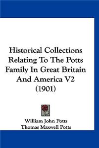 Historical Collections Relating To The Potts Family In Great Britain And America V2 (1901)