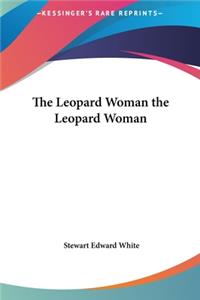 The Leopard Woman the Leopard Woman