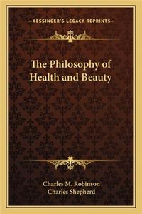 Philosophy of Health and Beauty