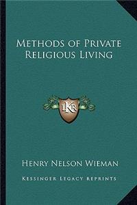 Methods of Private Religious Living