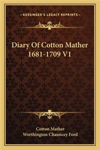 Diary of Cotton Mather 1681-1709 V1