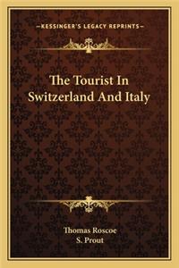 Tourist in Switzerland and Italy