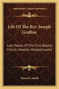 Life of the REV. Joseph Grafton