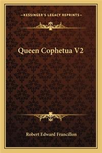 Queen Cophetua V2