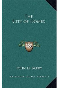 The City of Domes