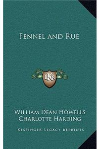 Fennel and Rue