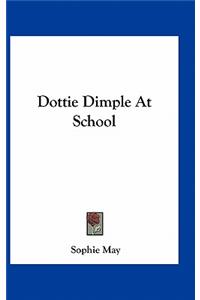 Dottie Dimple at School