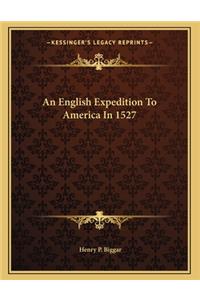 English Expedition To America In 1527