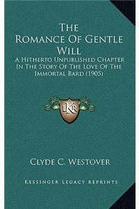 The Romance of Gentle Will