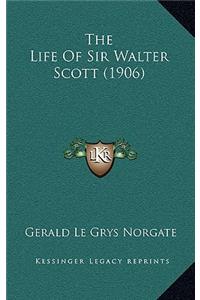 The Life of Sir Walter Scott (1906)