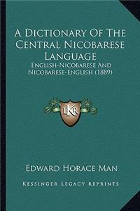 Dictionary of the Central Nicobarese Language: English-Nicobarese and Nicobarese-English (1889)